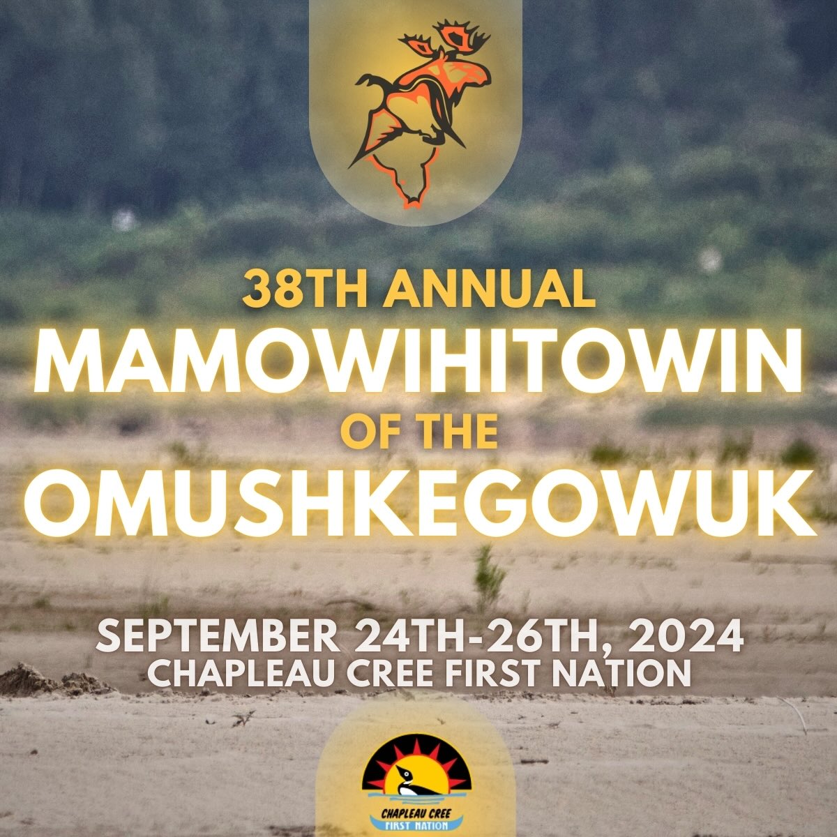 38th ANNUAL MAMOWIHITOWIN OF THE OMUSHKEGOWUK 